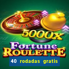 40 rodadas gratis jon bet